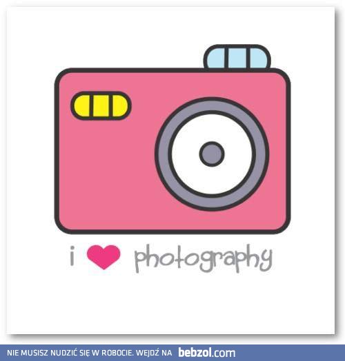 Kocham fotografię
