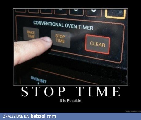 Zatrzymać czas...