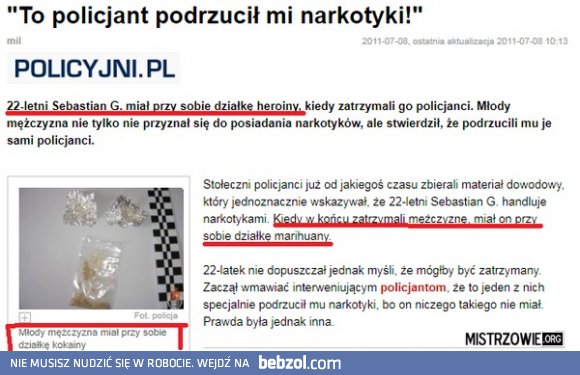 To policjant mi podrzucił 