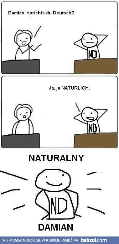 Naturalny Damian