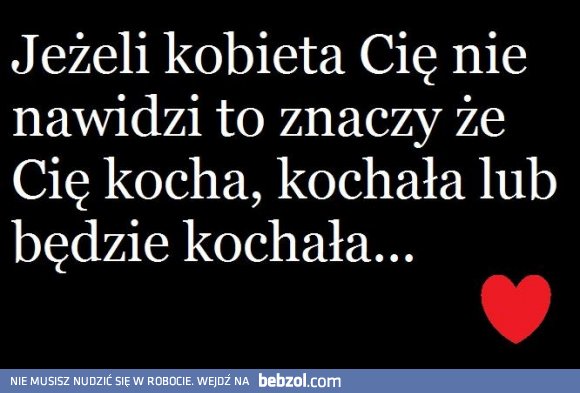 Ona mnie nienawidzi..