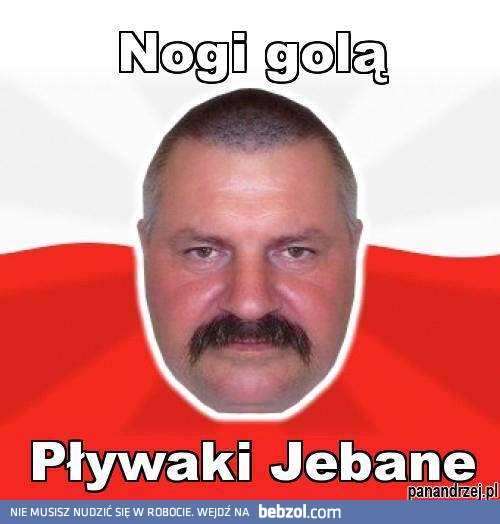 Pan Andrzej i ogolne nogi
