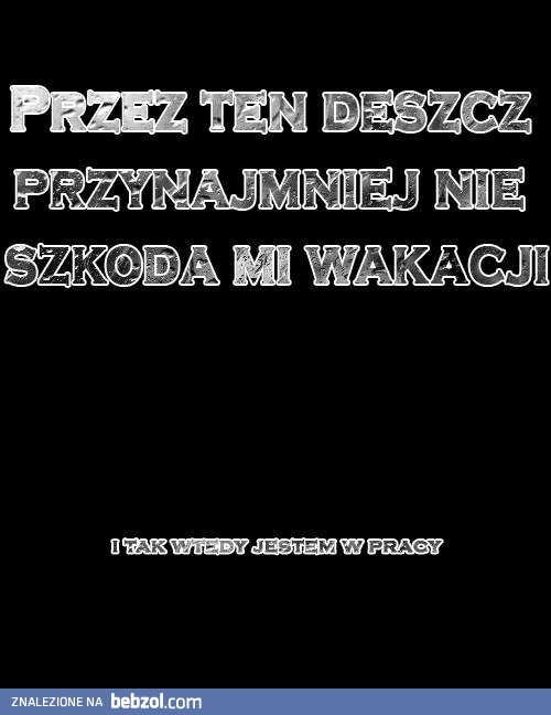 I tak jestem w pracy