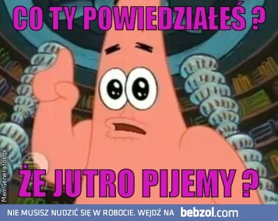 Jutro już piątek! :-) 