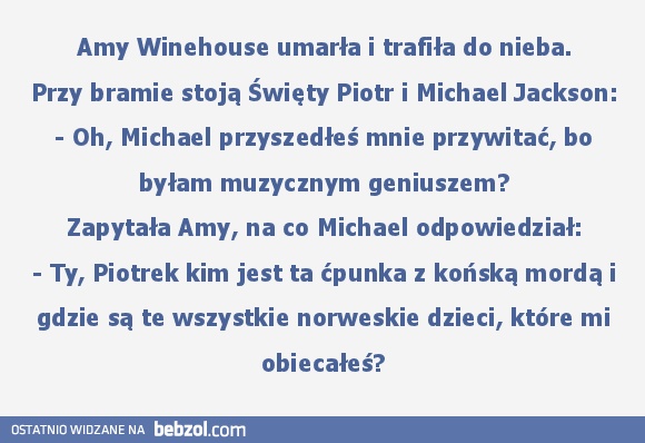 Amy Winehouse umarła i trafiła do nieba...