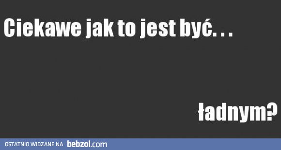 Zawsze się zastanawiałem...