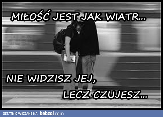 MIŁOŚĆ JAK WIATR