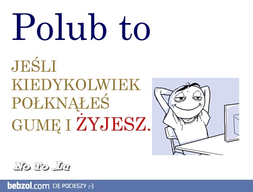 Polub to jeśli..