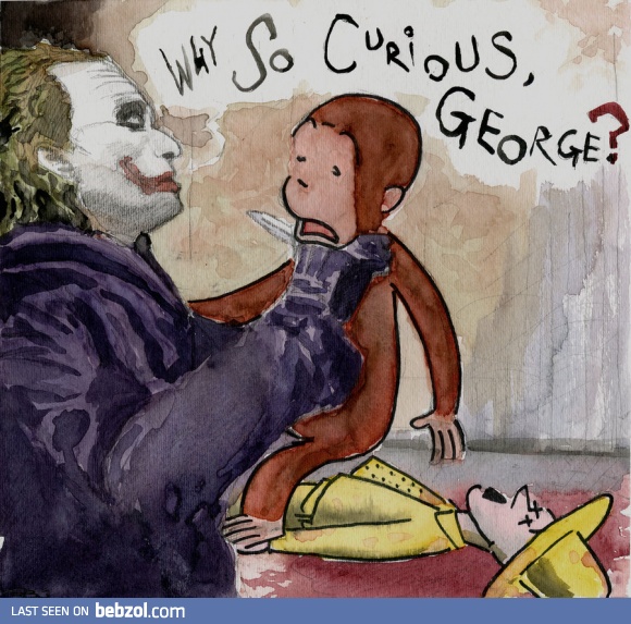 Why So Curious, George?