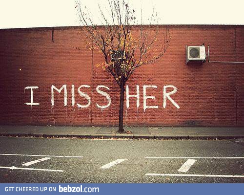 I miss