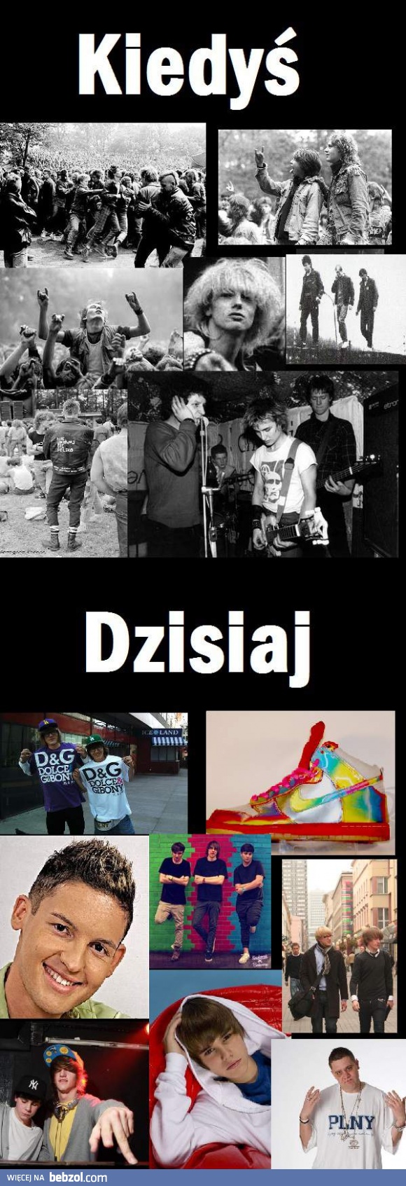 Kiedyś > dzisiaj