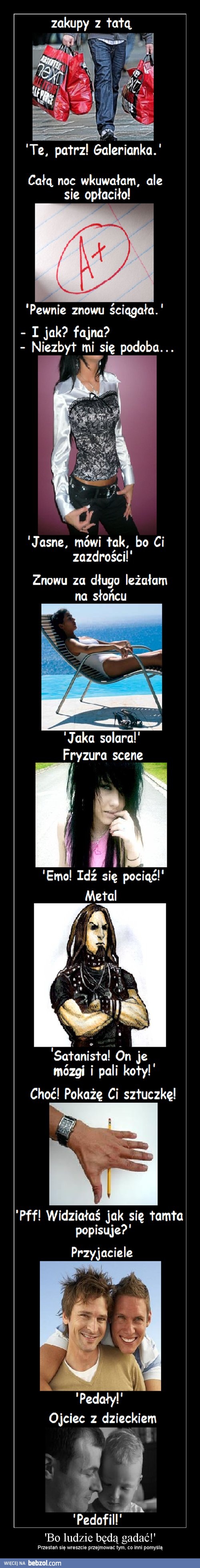 Bo ludzie będą gadać!