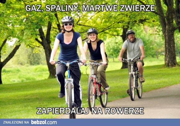 Jeździj na rowerze! :-)