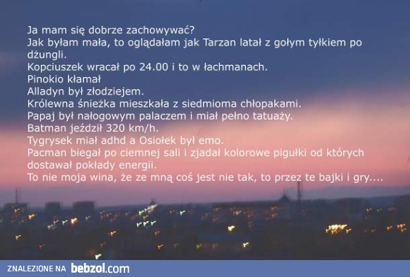 To wszystko przez bajki i gry