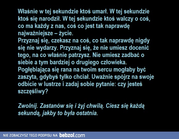 Ciesz się każdą sekundą! 