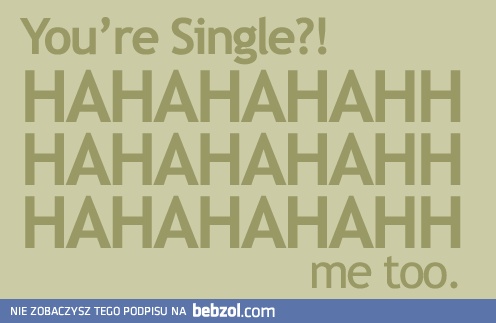 Jesteś singlem? 