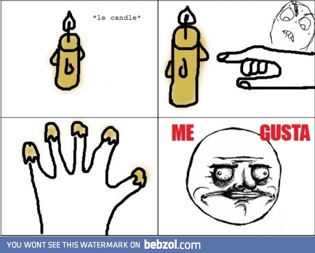 Every time I see a candle