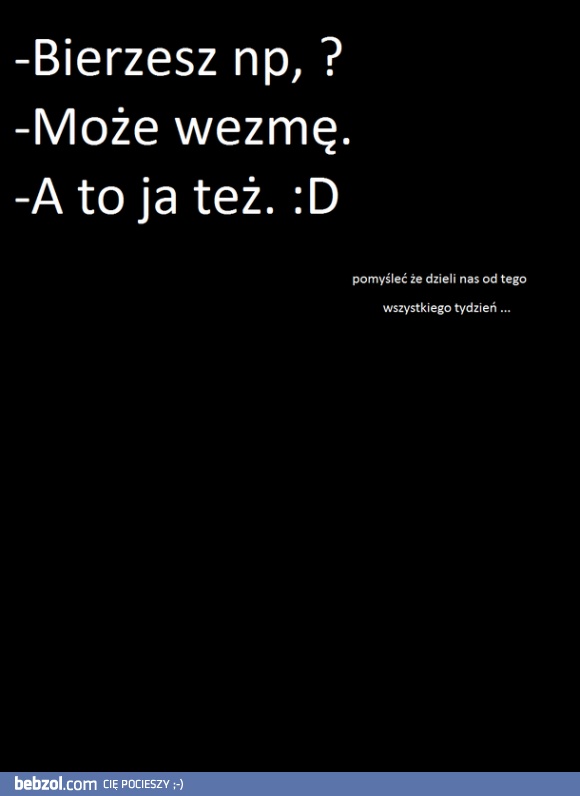 Bierzesz np?