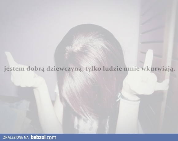 Jestem dobrą dziewczyną! 