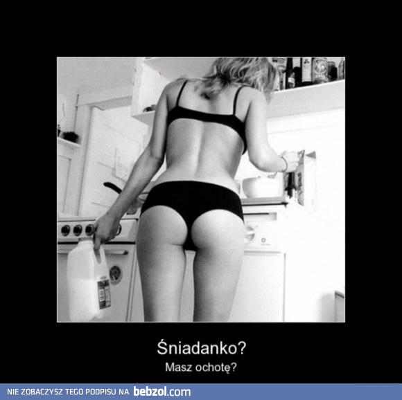 Może sniadanko?
