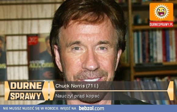 Chuck Norris i prąd (Durne Sprawy)