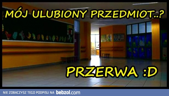 ulubiony przedmiot?