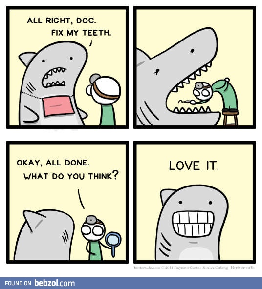Fix my teeth ;p