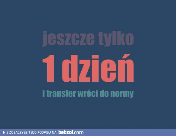 Jeszcze tylko 1 dzień..