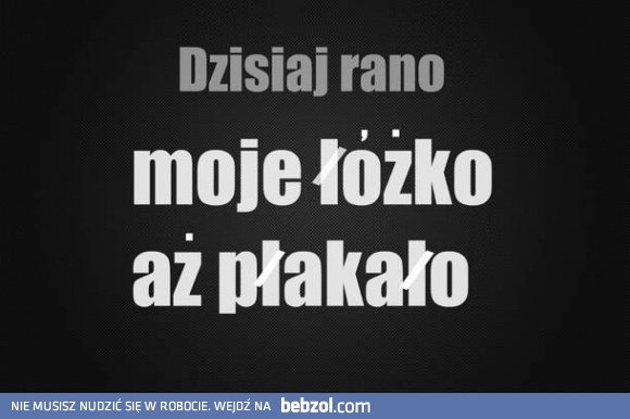 Dzisiaj rano..