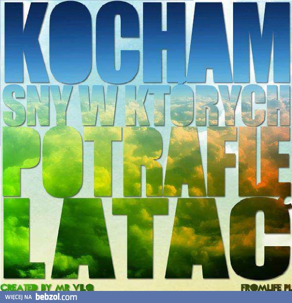 Kocham sny w których..