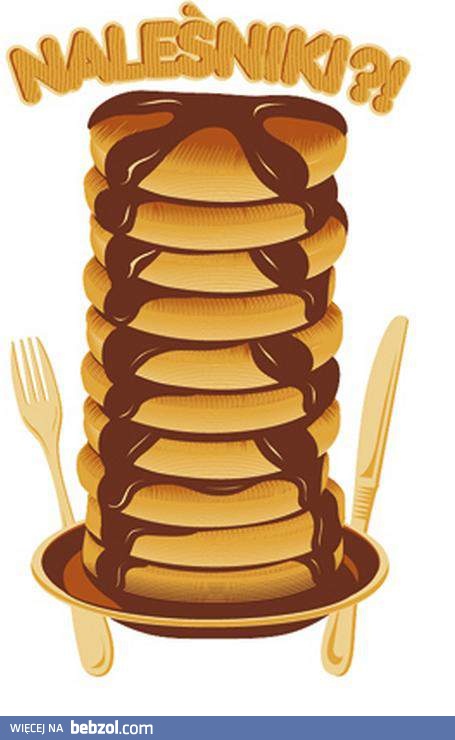Może dzisiaj zrobimy sobie naleśniki? 