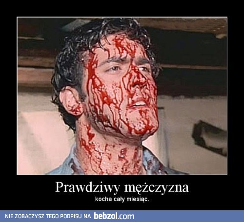 Prawdziwy mężczyzna...
