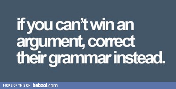 If you can't win an argument...