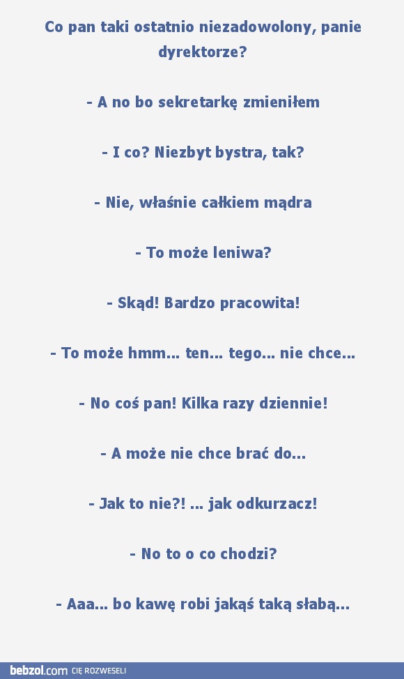 Powód do niezadowolenia...