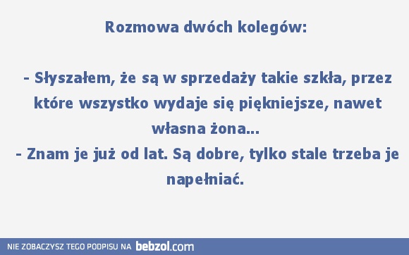 Wszystko wydaje się piękniejsze!