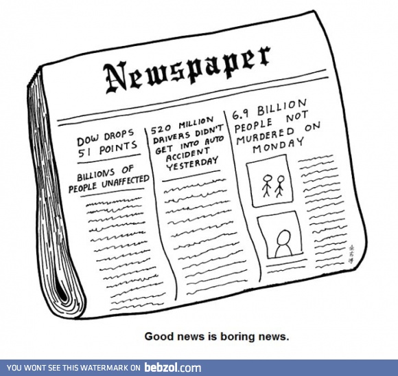 Good news is a boring news