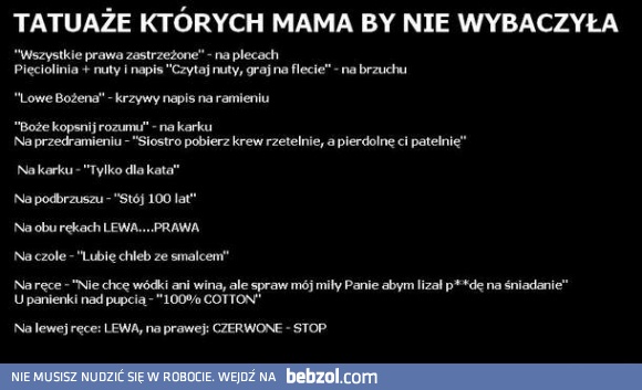 Tatuaże, których mama by nie wybaczyła
