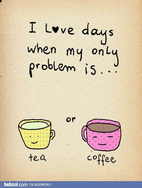 Kawa czy herbata? 