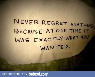 This has been my philosophy on life for a while