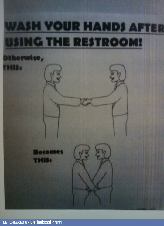 At first I didn't understand why poor hygiene made you into a homosexual...