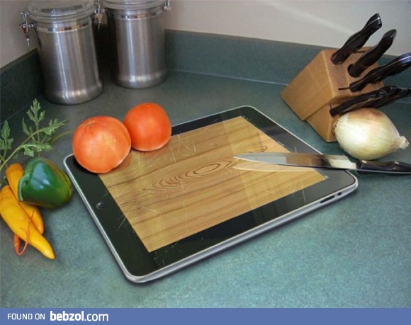 I told my girlfriend I had downloaded a new app on her IPAD. Nailed it