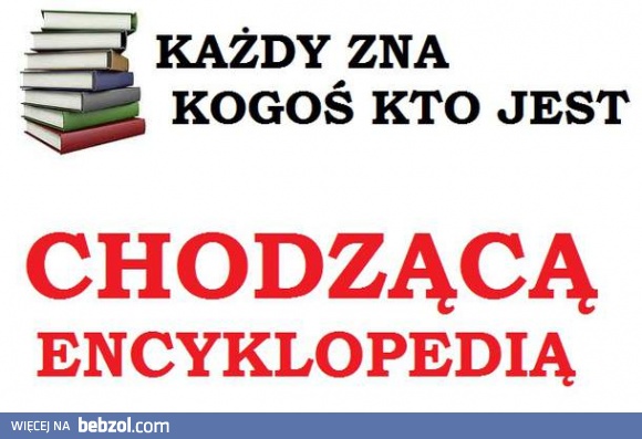 Chodząca encyklopedia