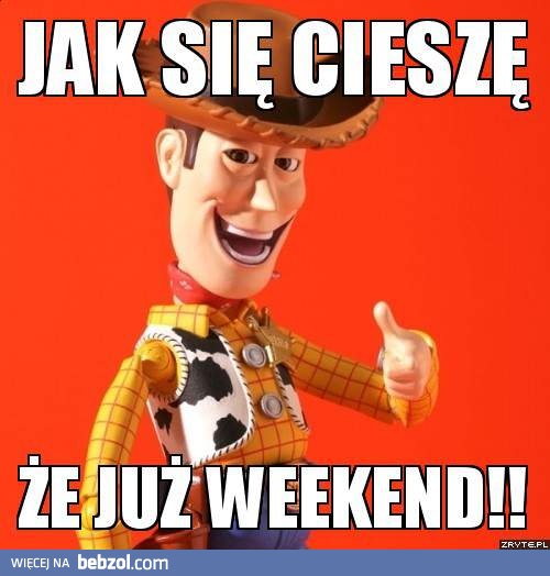 Kto się nie cieszy?