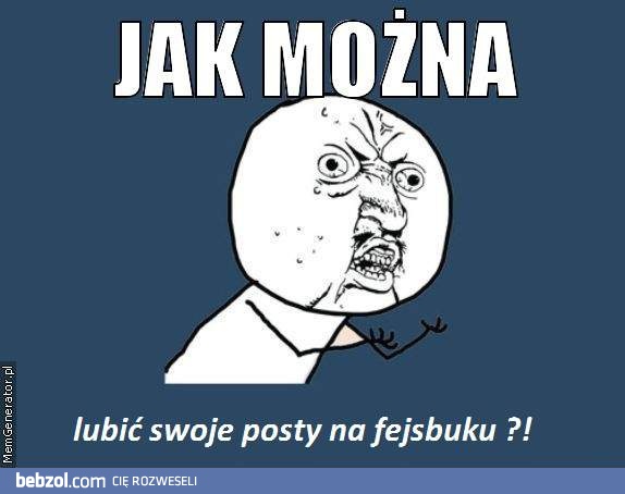 No jak tak można?!
