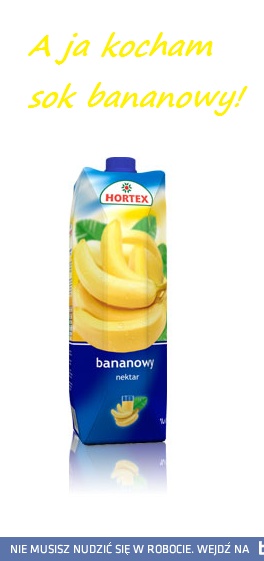 Kocham sok bananowy! <3 