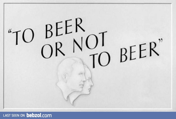To beer or not to beer