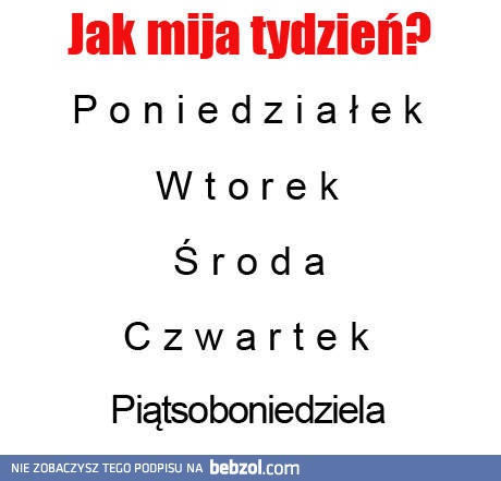 Jak mija tydzień?