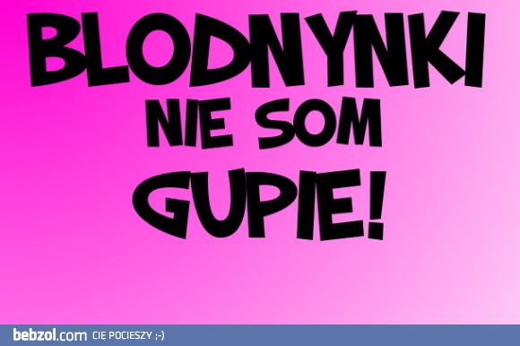 Blondynki...