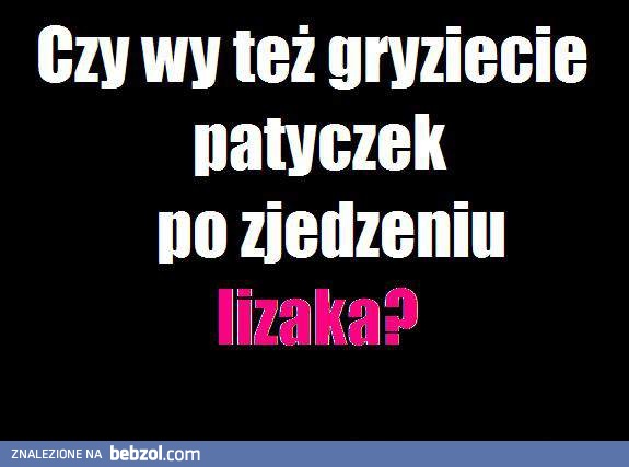Gryziesz?