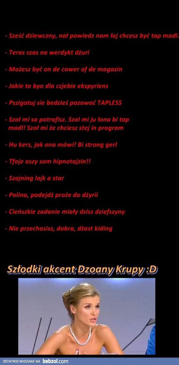 Słit akcent Joanny Dżoany Krupy